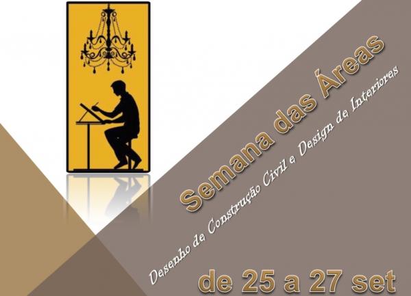 Semana da �rea Infraestrutura:  Desenho de Constru��o Civil e Design de Interiores