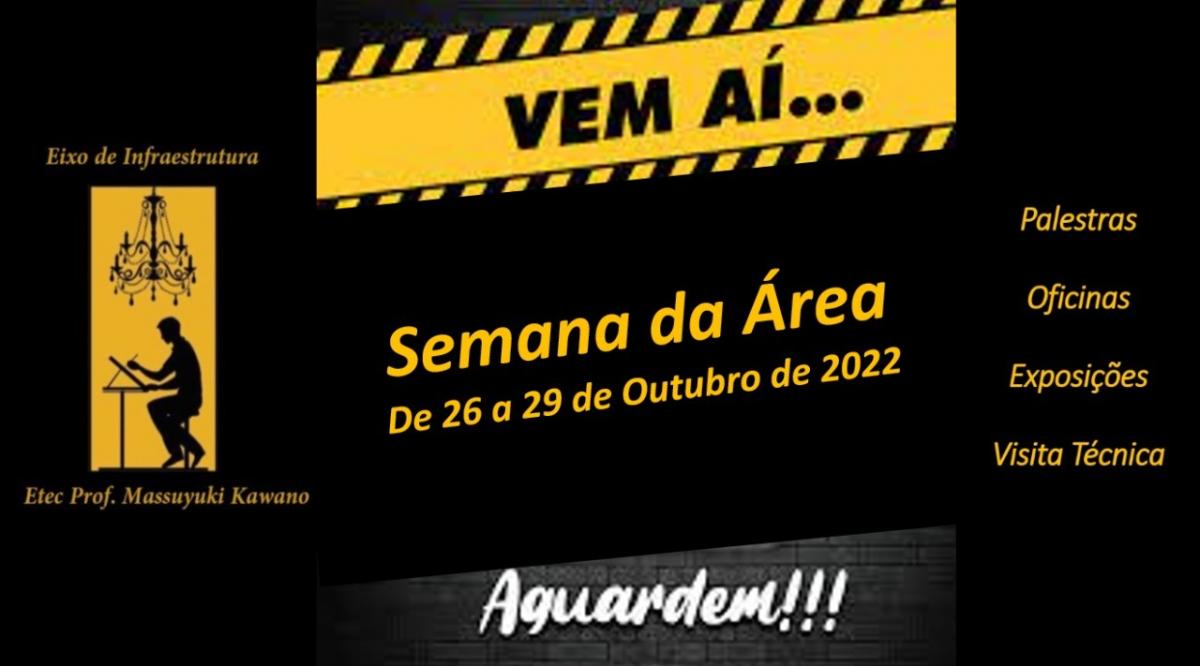 SEMANA DA �REA INFRAESTRUTURA E PRODU��O CULTURAL E DESIGN 2022