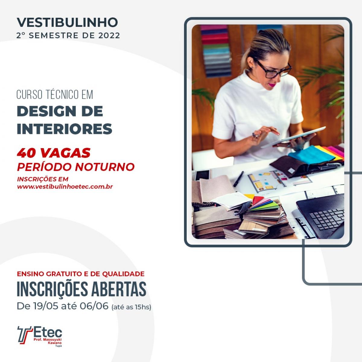 VESTIBULINHO 2� semestre 2022 - T�cnico em Design de Interiores